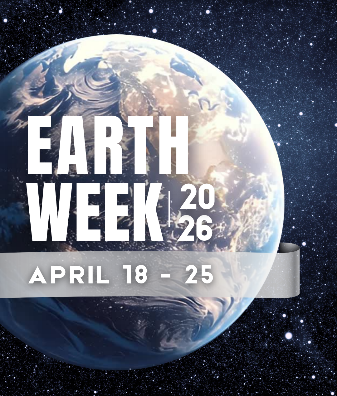 Earth Week 2026 promo The Earth in space with the wording Join the Halton Hills Celebrations Earth Week 2026, April 18 - 25